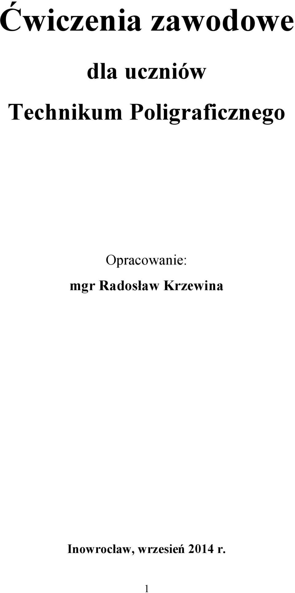 Opracowanie: mgr Radosław