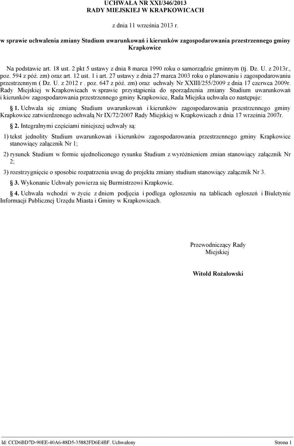 2 pkt 5 ustawy z dnia 8 marca 1990 roku o samorządzie gminnym (tj. Dz. U. z 2013r., poz. 594 z póź. zm) oraz art. 12 ust. 1 i art.