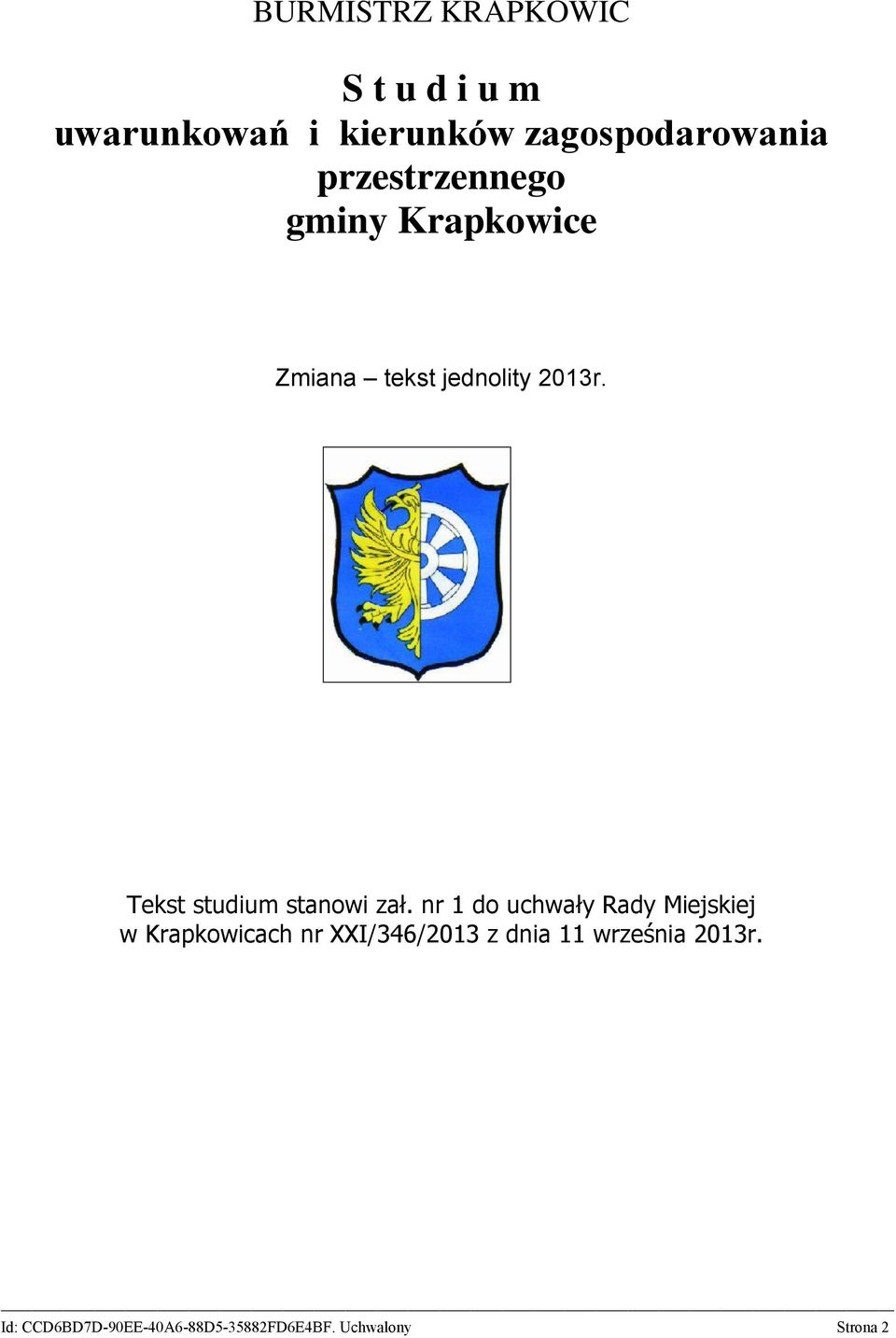 jednolity 2013r. Tekst studium stanowi zał.