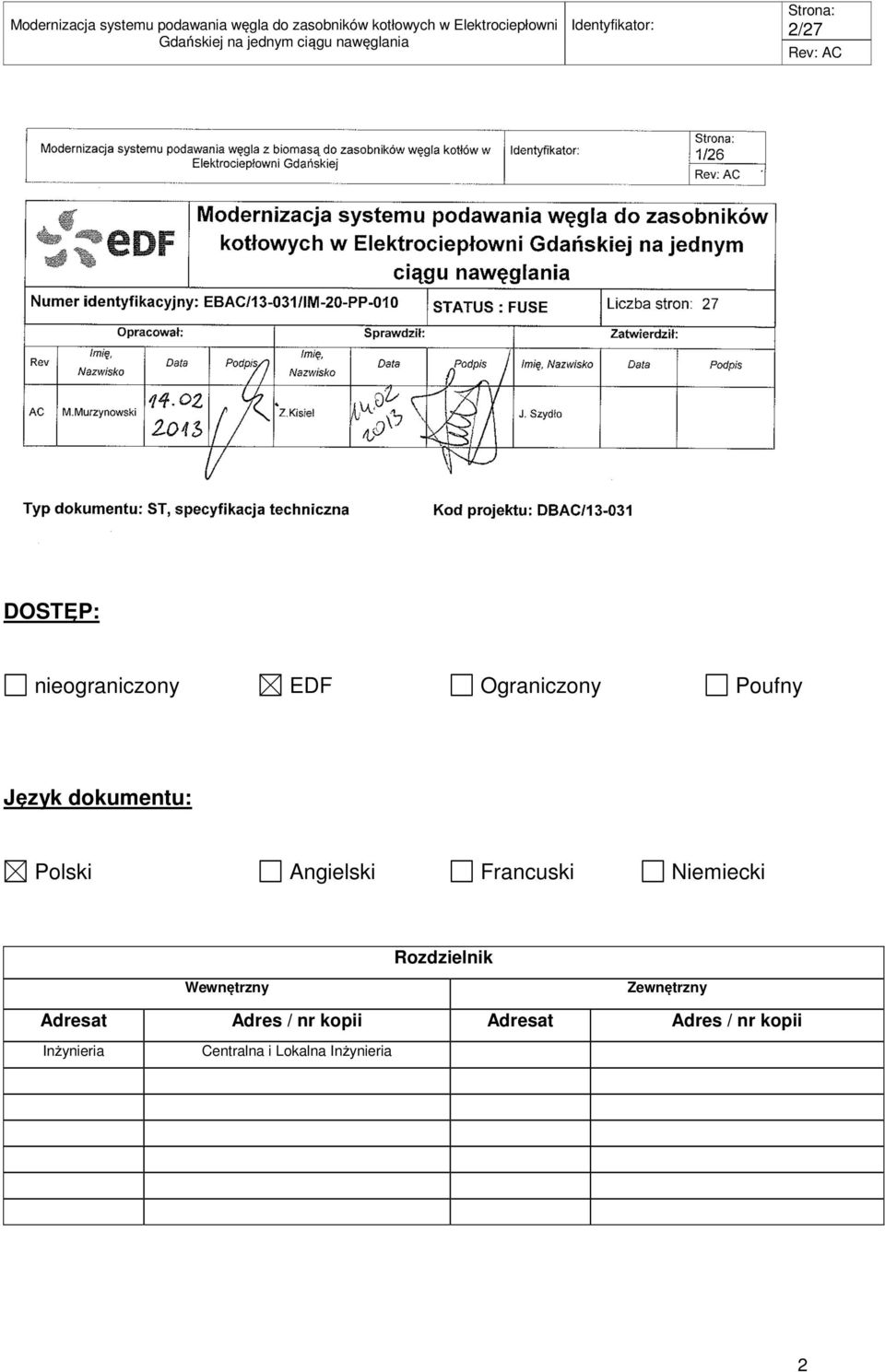 Rozdzielnik Wewnętrzny Zewnętrzny Adresat Adres / nr