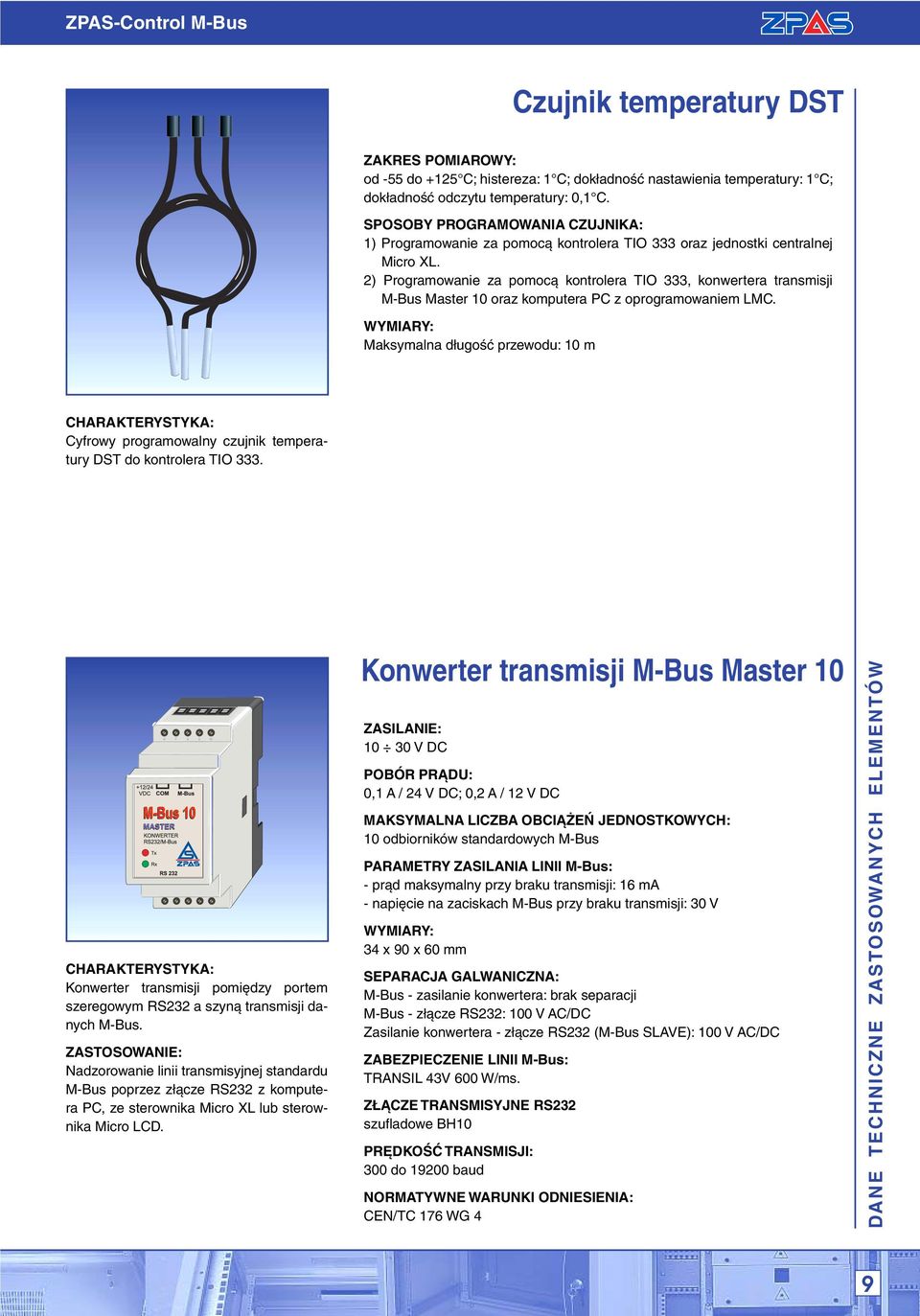 2) Programowanie za pomocà kontrolera TIO 333, konwertera transmisji M-Bus Master 10 oraz komputera PC z oprogramowaniem LMC.