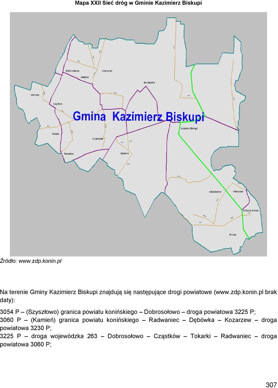 pl brak daty): 3054 P (Szyszłowo) granica powiatu konińskiego Dobrosołowo droga powiatowa 3225 P; 3060 P