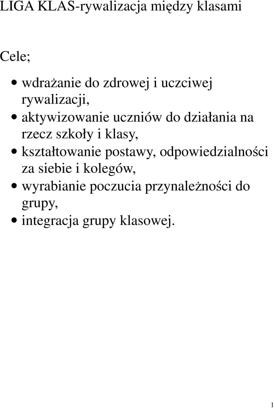 szkoły i klasy, kształtowanie postawy, odpowiedzialności za siebie i