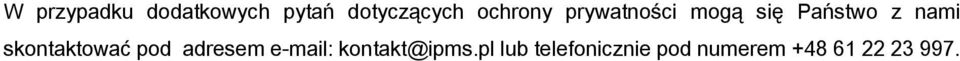 skontaktować pod adresem e-mail: kontakt@ipms.