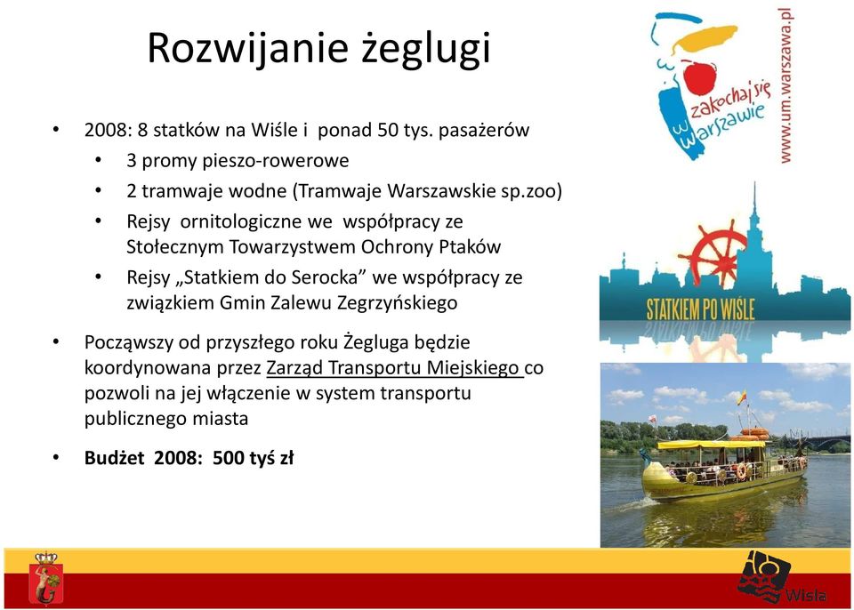 zoo) Rejsy ornitologiczne we współpracy ze Stołecznym Towarzystwem Ochrony Ptaków Rejsy Statkiem do Serocka we