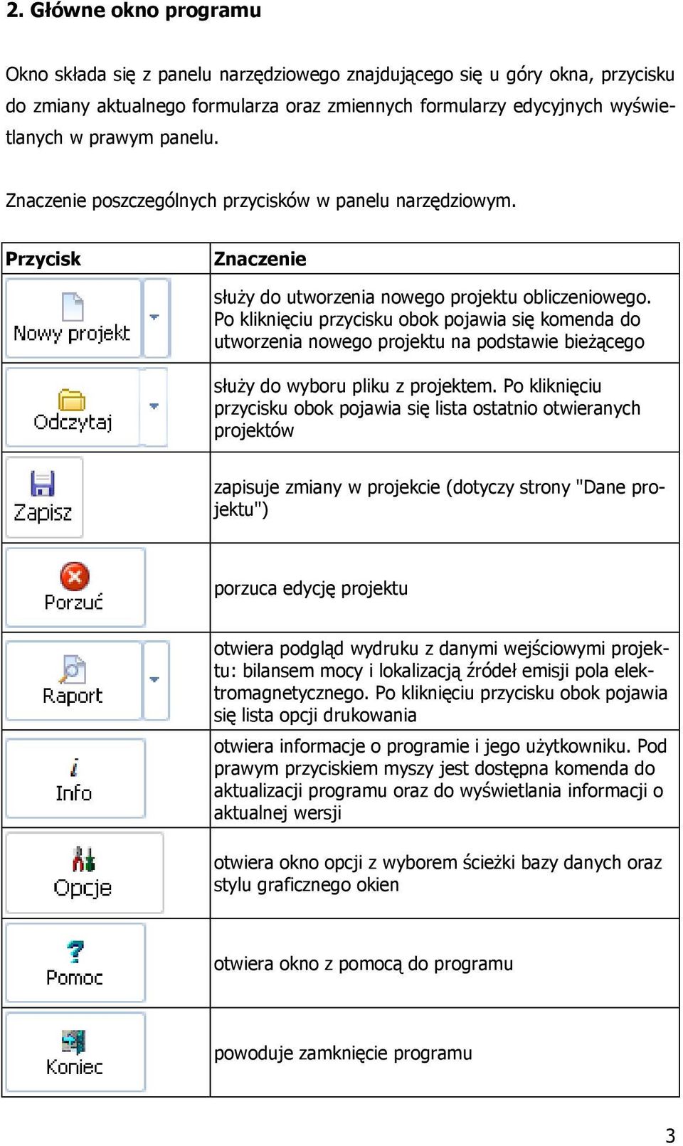 Po kliknięciu przycisku obok pojawia się komenda do utworzenia nowego projektu na podstawie bieżącego służy do wyboru pliku z projektem.