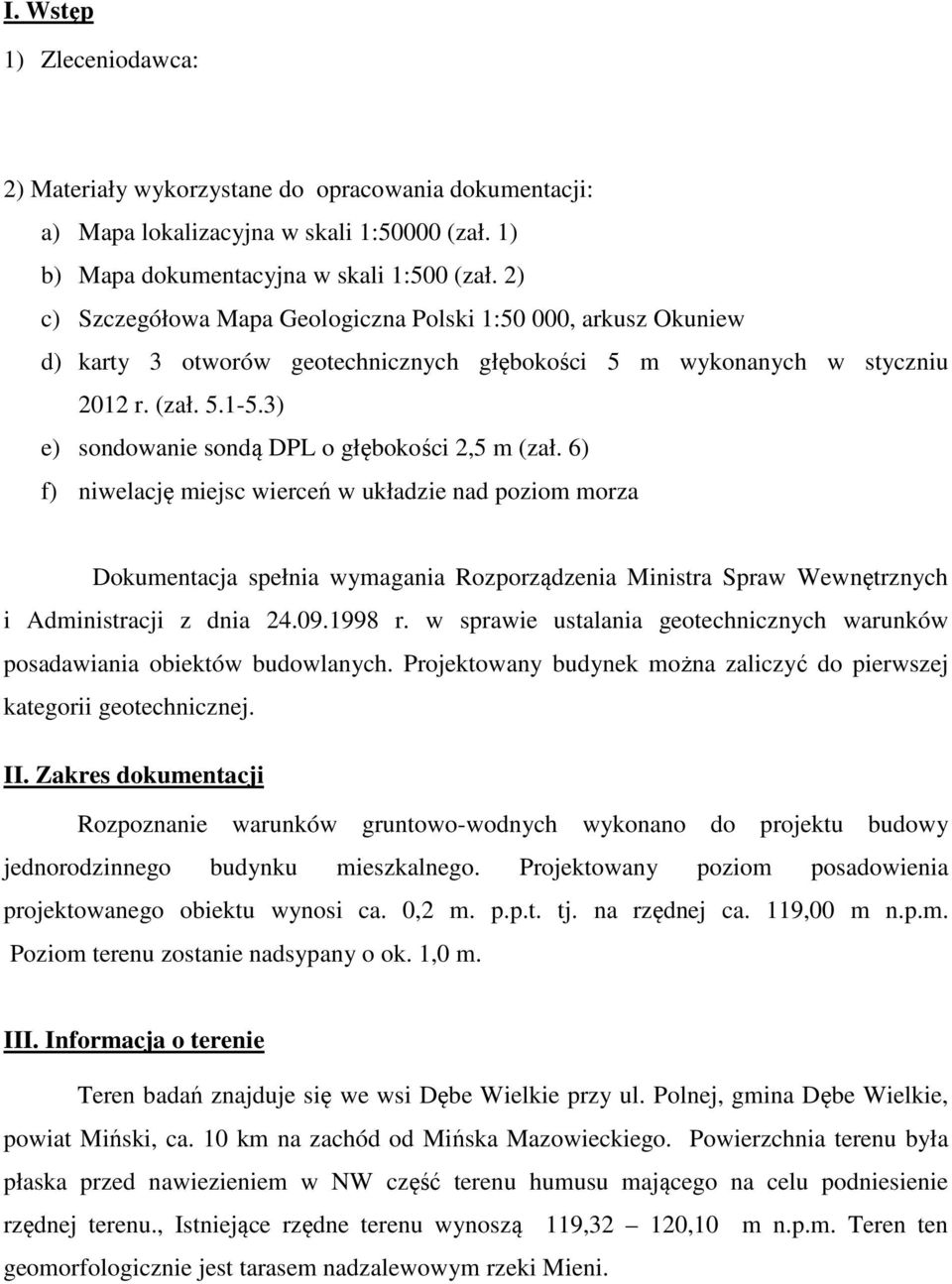 3) e) sondowanie sondą DPL o głębokości 2,5 m (zał.