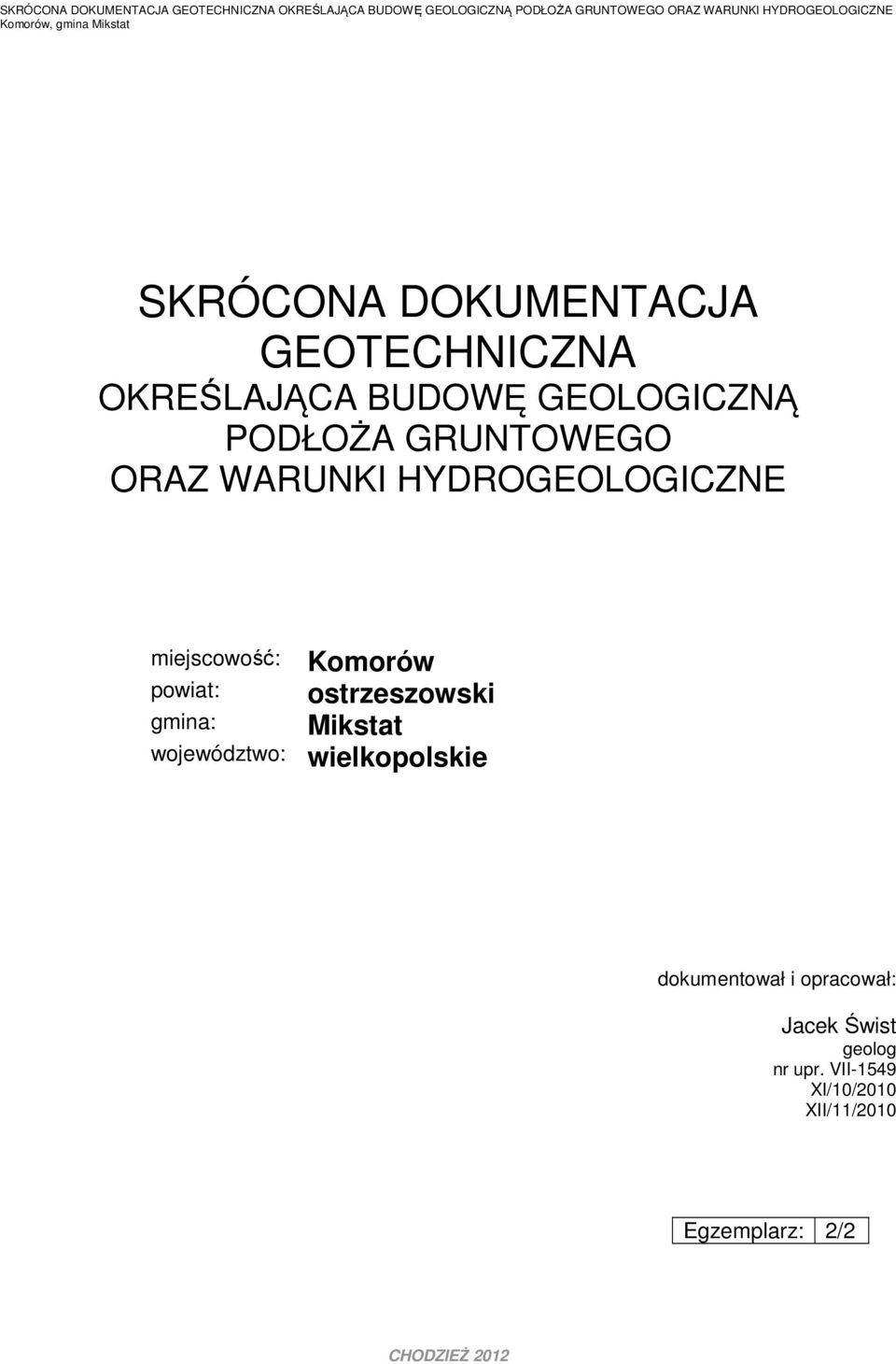 ostrzeszowski gmina: Mikstat województwo: wielkopolskie dokumentował i