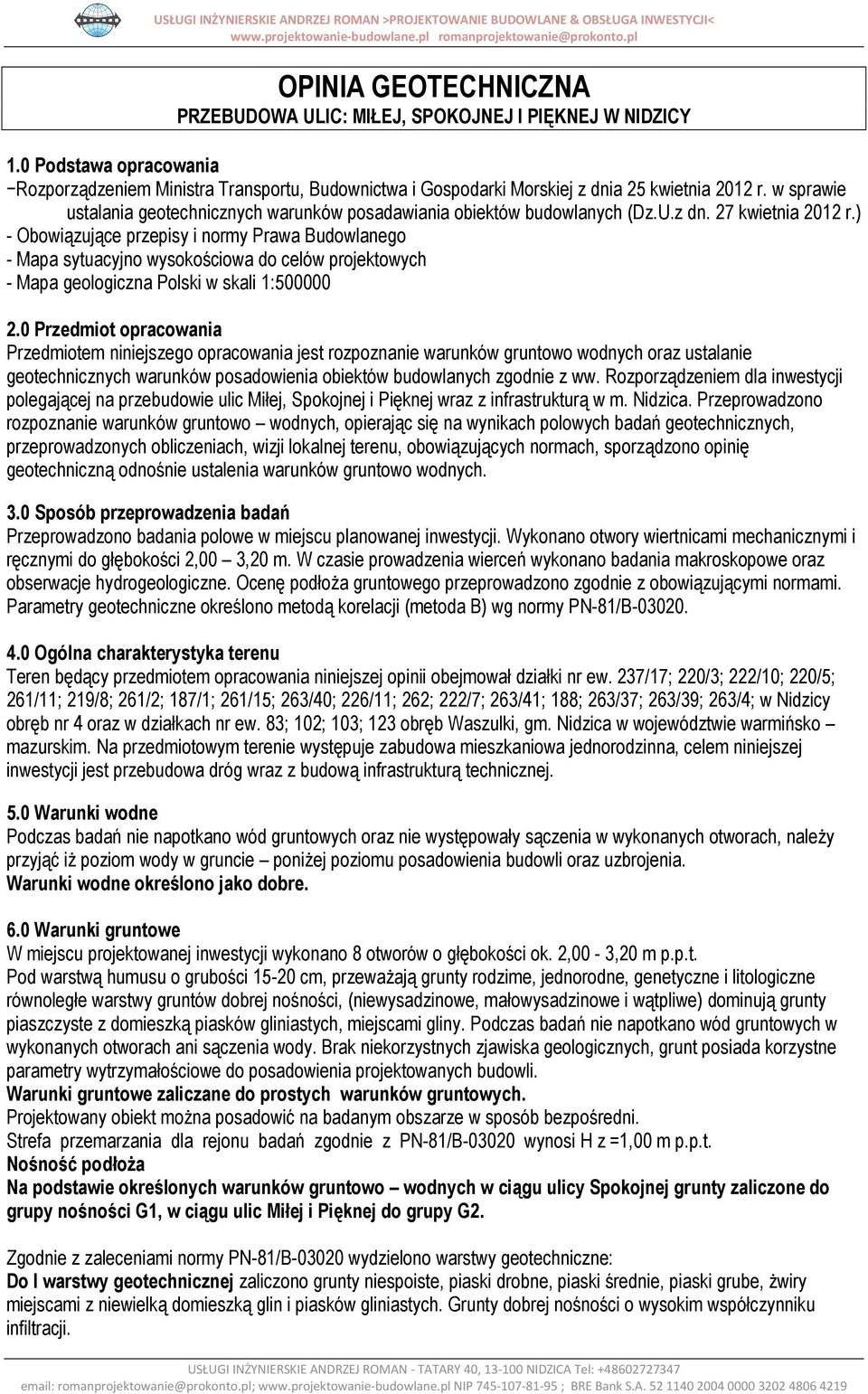 w sprawie ustalania geotechnicznych warunków posadawiania obiektów budowlanych (Dz.U.z dn. 27 kwietnia 2012 r.