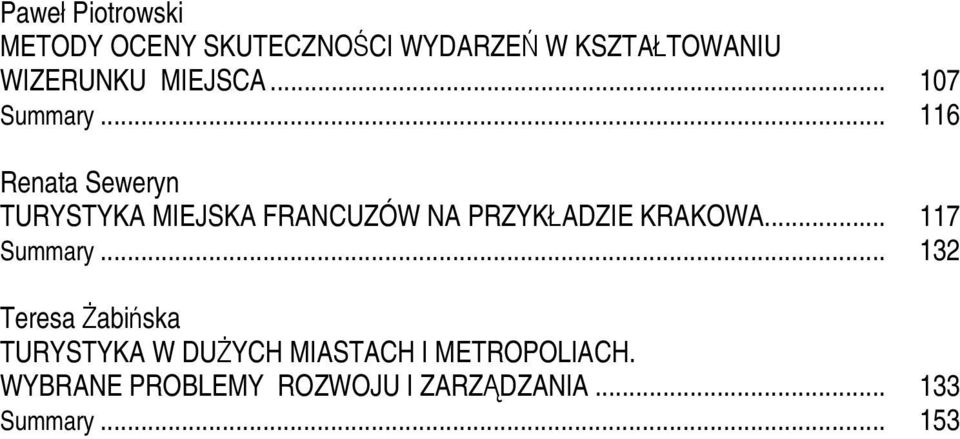 .. 116 Renata Seweryn TURYSTYKA MIEJSKA FRANCUZÓW NA PRZYKŁADZIE KRAKOWA.