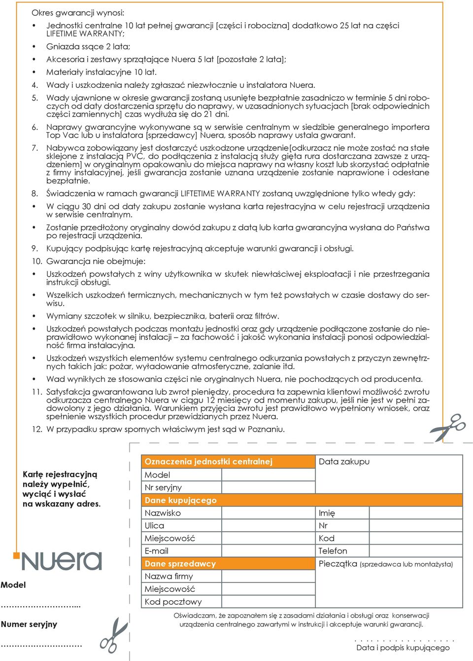 Wady ujawnione w okresie gwarancji zostaną usunięte bezpłatnie zasadniczo w terminie 5 dni roboczych od daty dostarczenia sprzętu do naprawy, w uzasadnionych sytuacjach [brak odpowiednich części