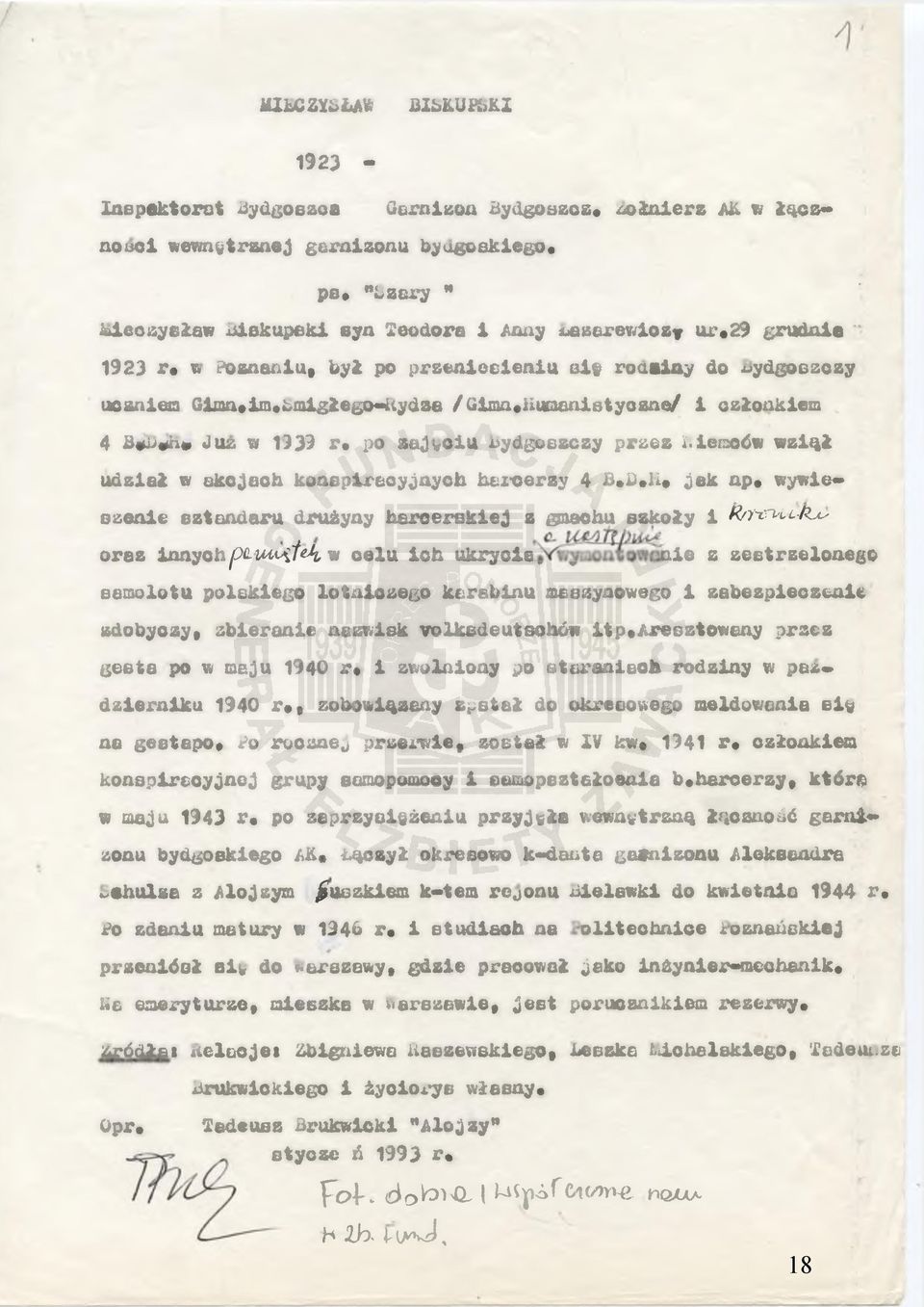 uydgosaozy uczniem Gimn*im#uaigłego-i4ydae /Gimn*iiuiaenietyosne/ i członkiem 4 3#iJ#h» Jua w 13 39 r* po zajęciu wydgoszczy praez i.