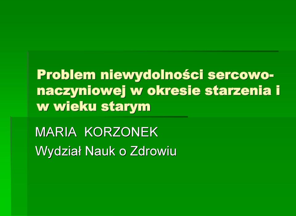 starzenia i w wieku starym