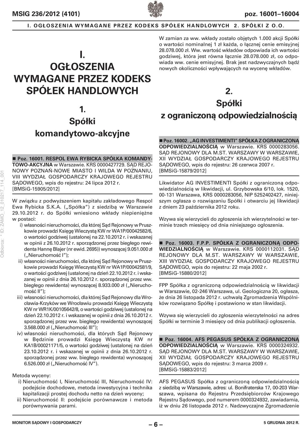 [BMSiG-15905/2012] W związku z podwyższeniem kapitału zakładowego Respol Ewa Rybicka S.K.A. ( Spółka ) z siedzibą w Warszawie 29.10.2012 r.