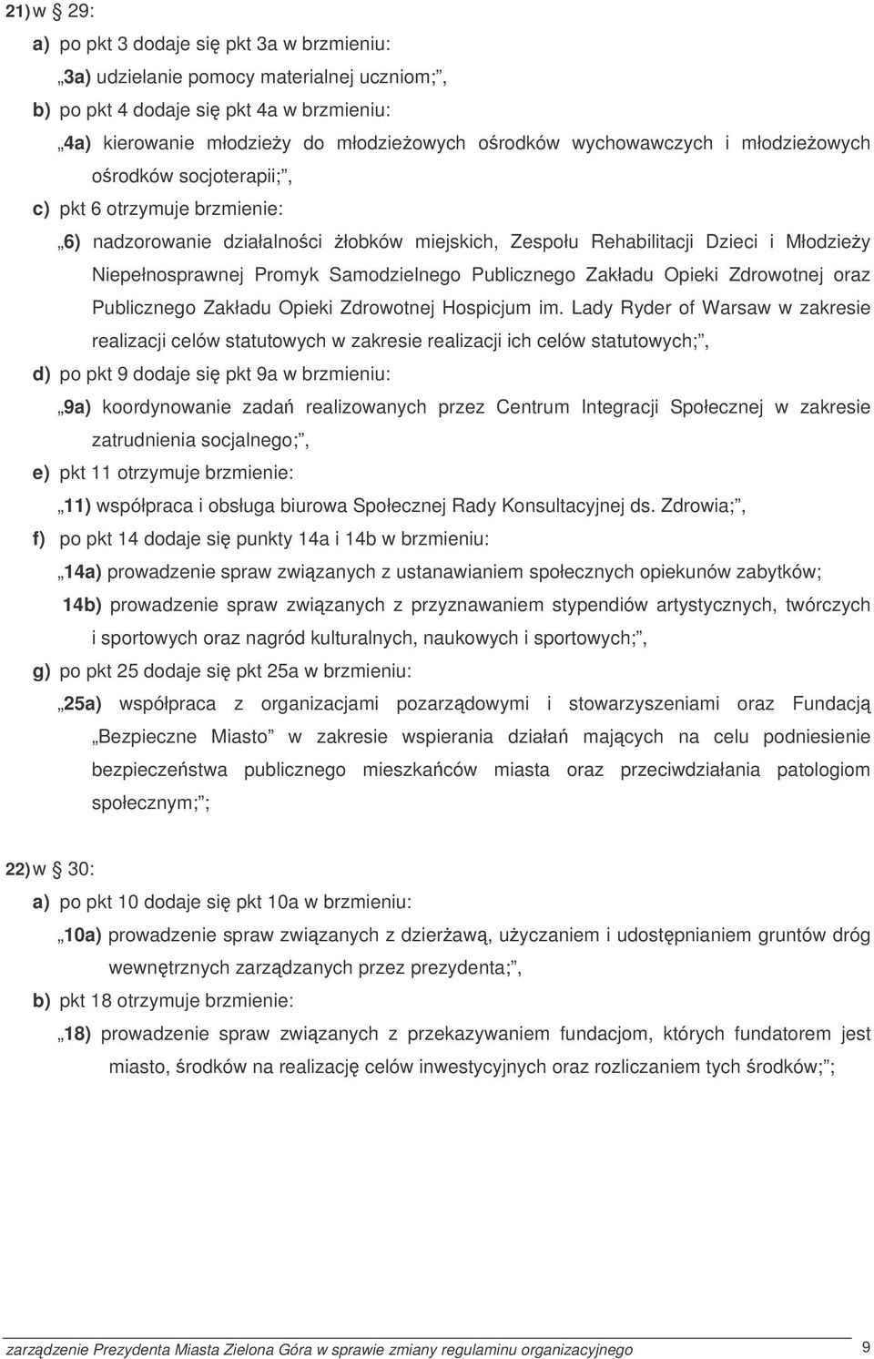 Publicznego Zakładu Opieki Zdrowotnej oraz Publicznego Zakładu Opieki Zdrowotnej Hospicjum im.