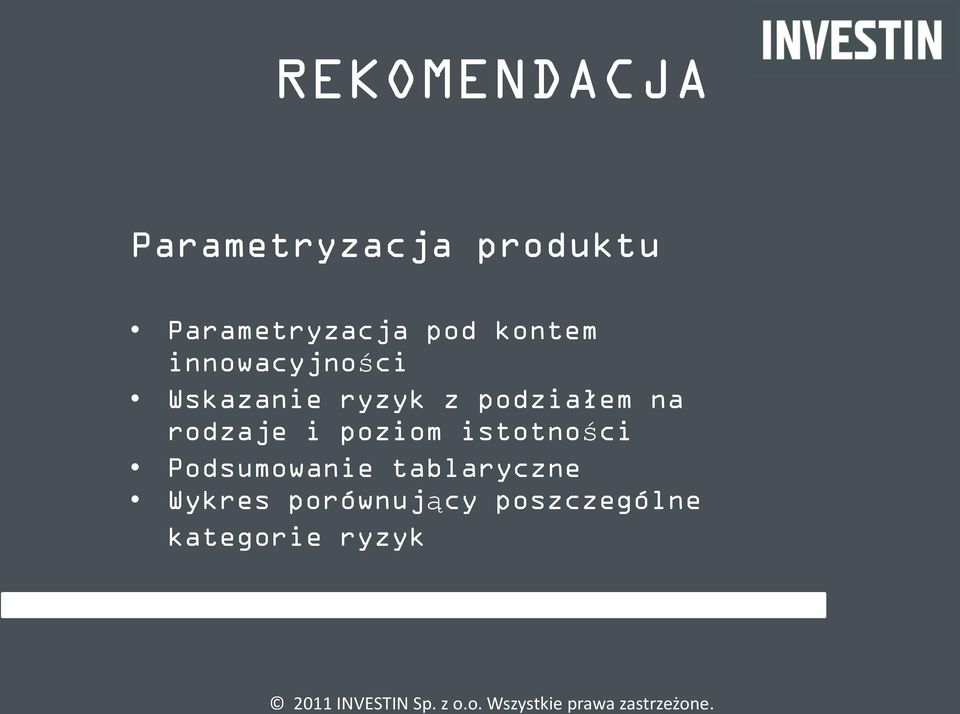 podziałem na rodzaje i poziom istotności