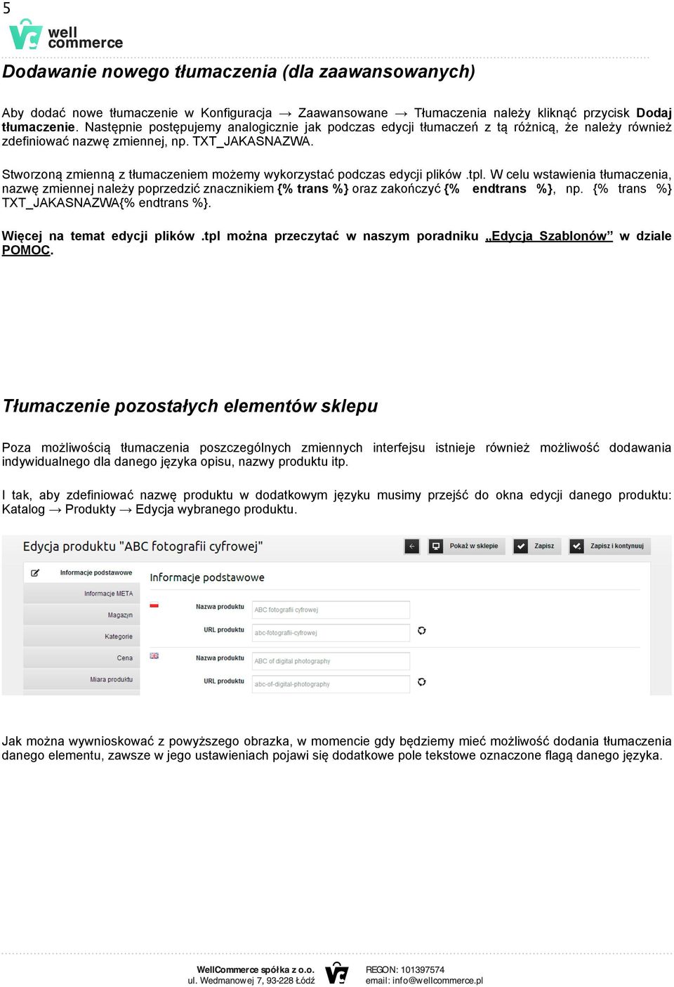 Stworzoną zmienną z tłumaczeniem możemy wykorzystać podczas edycji plików.tpl.