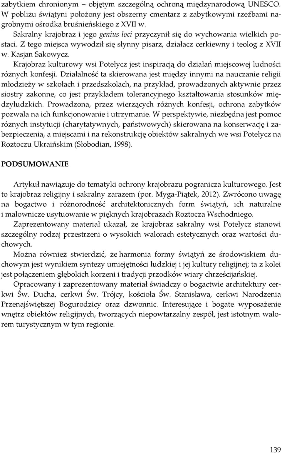 Krajobraz kulturowy wsi Potełycz jest inspiracją do działań miejscowej ludności różnych konfesji.