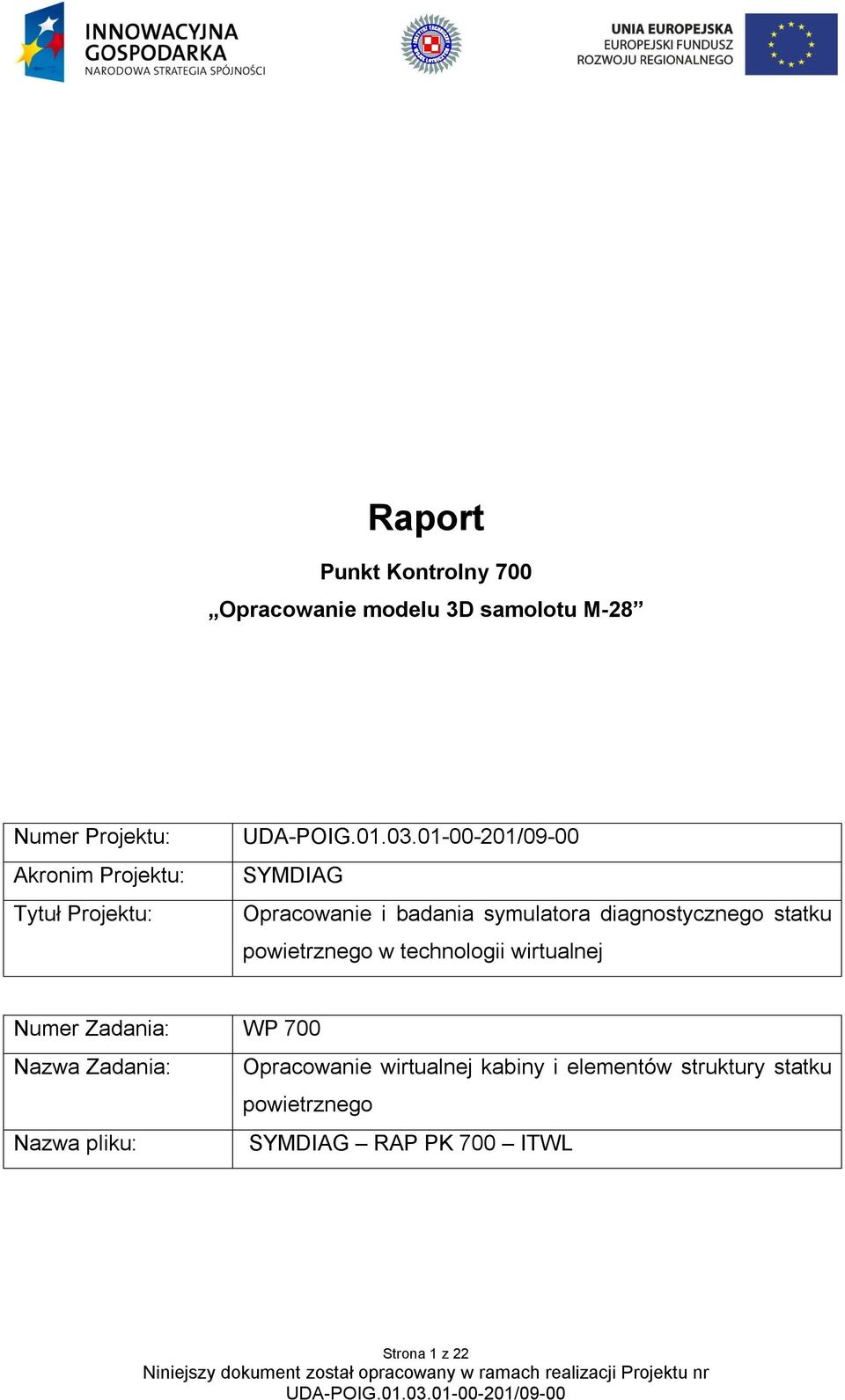 powietrznego w technologii wirtualnej Numer Zadania: WP 700 Nazwa Zadania: Opracowanie