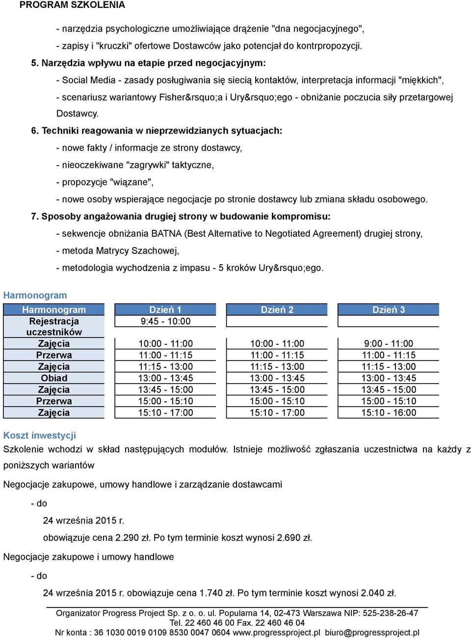 poczucia siły przetargowej Dostawcy. 6.