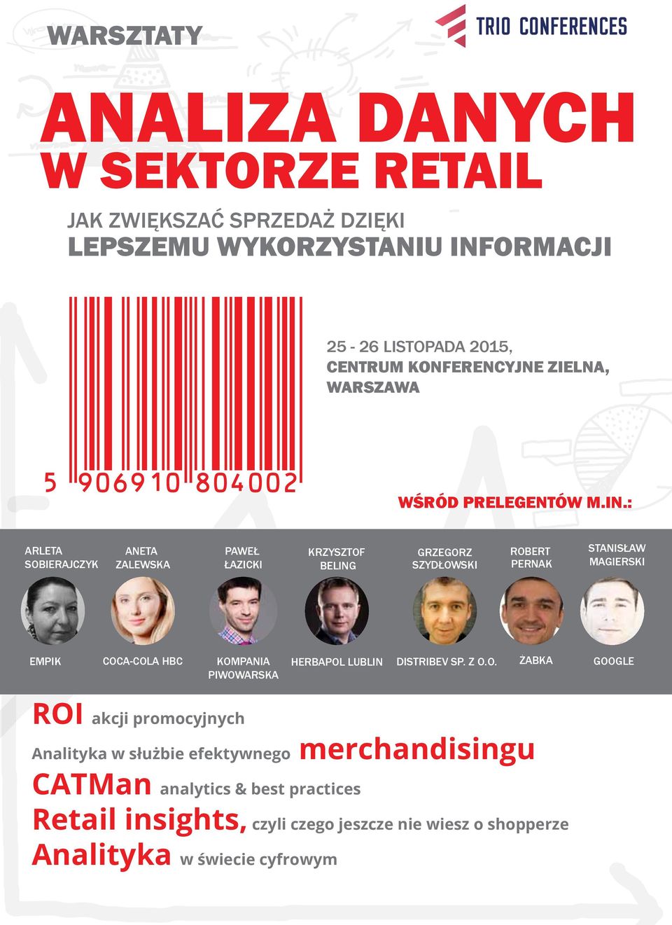 Wcześniej, na stanowisku Category Manager, współpracowała z Tesco oraz Carrefour przy projektach dotyczących rozwoju kategorii.