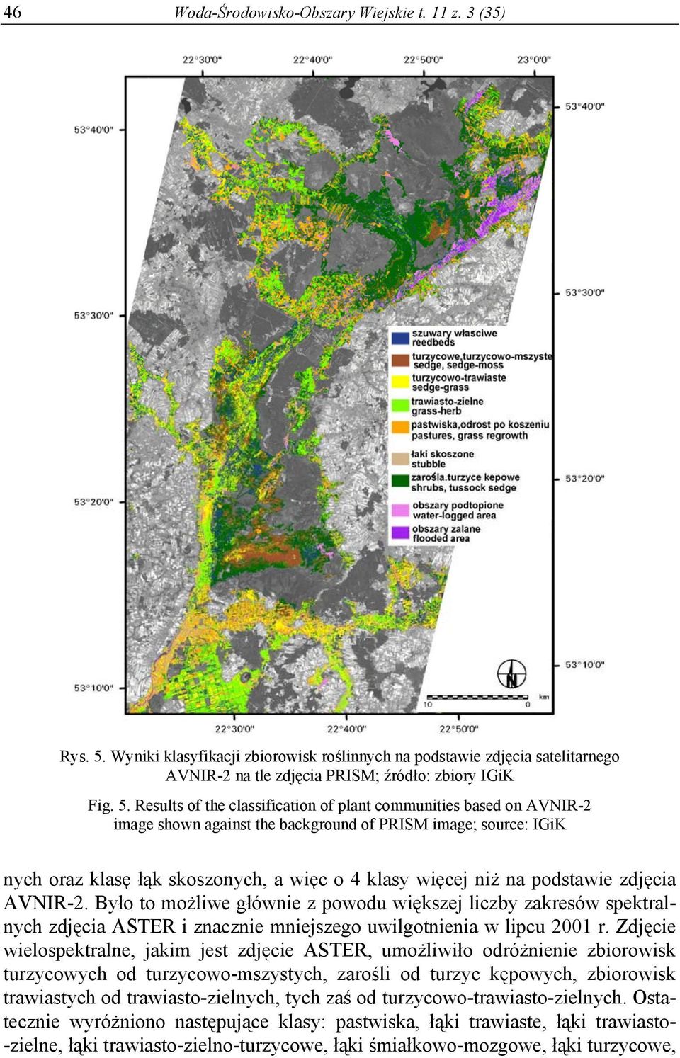 Results of the classification of plant communities based on AVNIR-2 image shown against the background of PRISM image; source: IGiK nych oraz klasę łąk skoszonych, a więc o 4 klasy więcej niż na