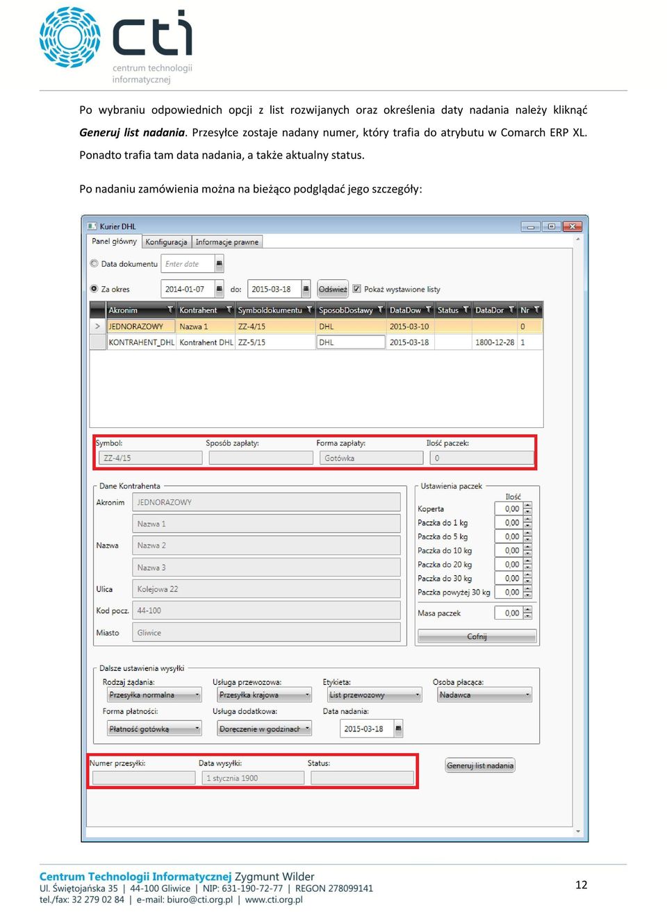 Przesyłce zostaje nadany numer, który trafia do atrybutu w Comarch ERP XL.