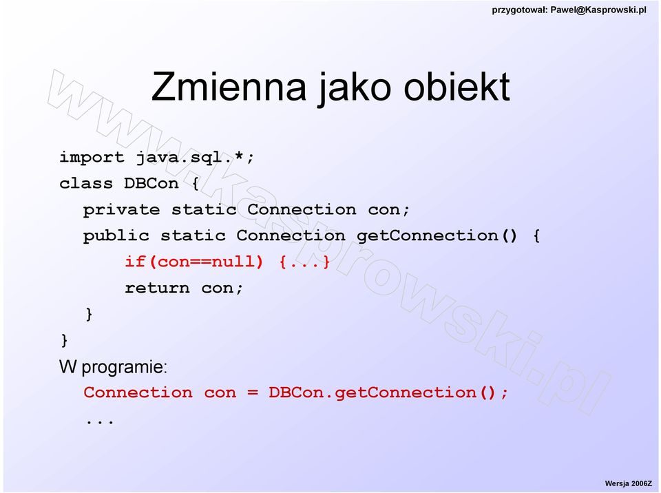 public static Connection getconnection() {