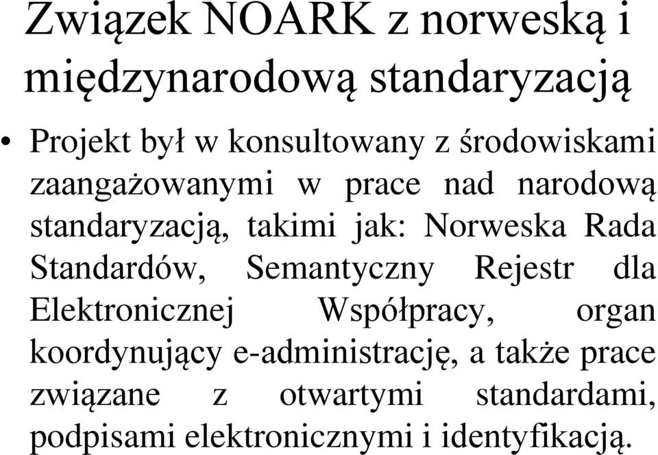 Standardów, Semantyczny Rejestr dla Elektronicznej Współpracy, organ koordynujący