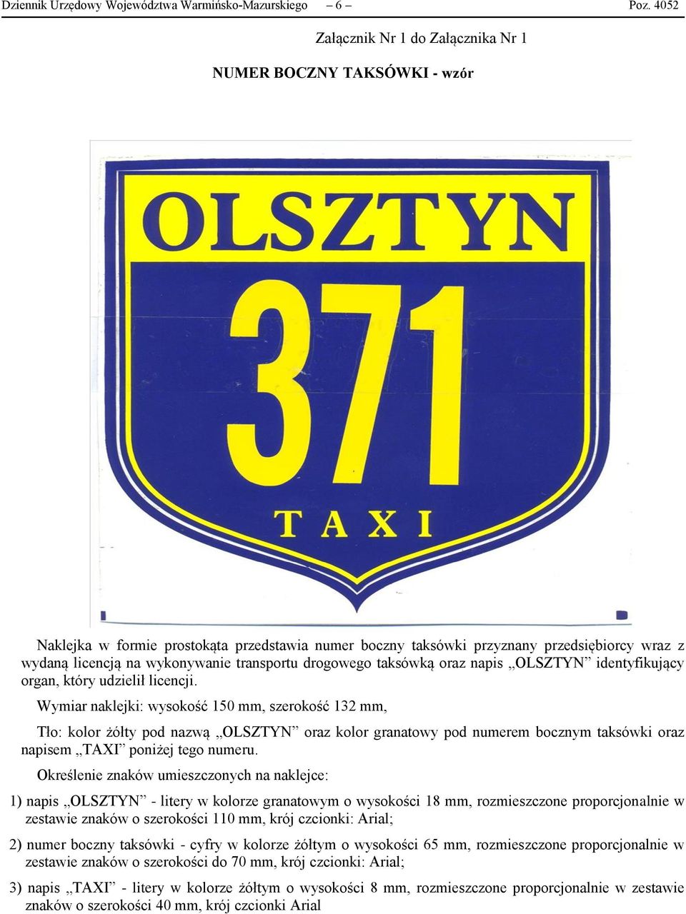 transportu drogowego taksówką oraz napis OLSZTYN identyfikujący organ, który udzielił licencji.