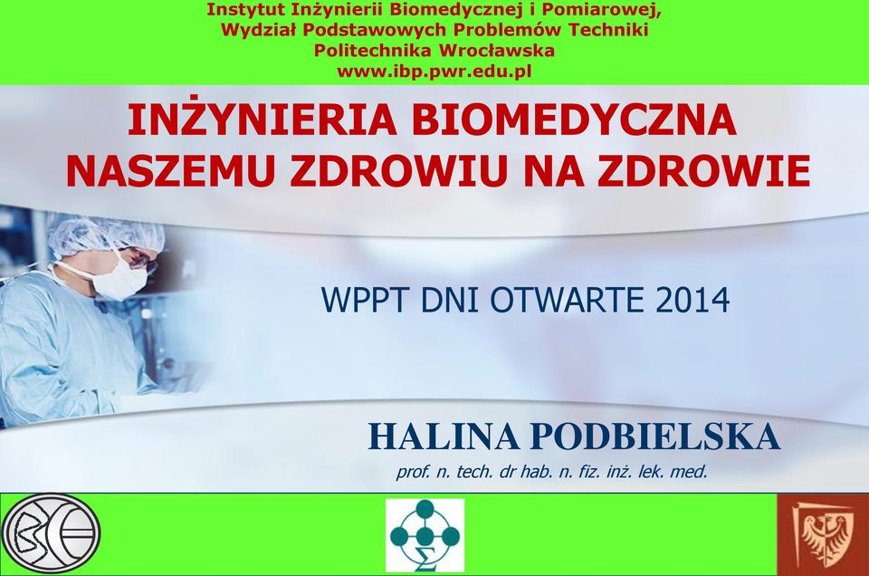 NASZEMU ZDROWIU NA ZDROWIE WPPT DNI OTWARTE 2014