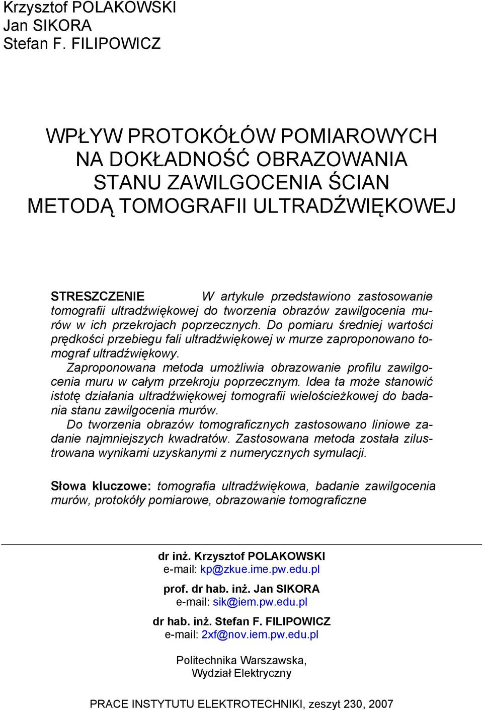 ultradźwiękowej do tworzenia obrazów zawilgocenia murów w ich przekrojach poprzecznych.