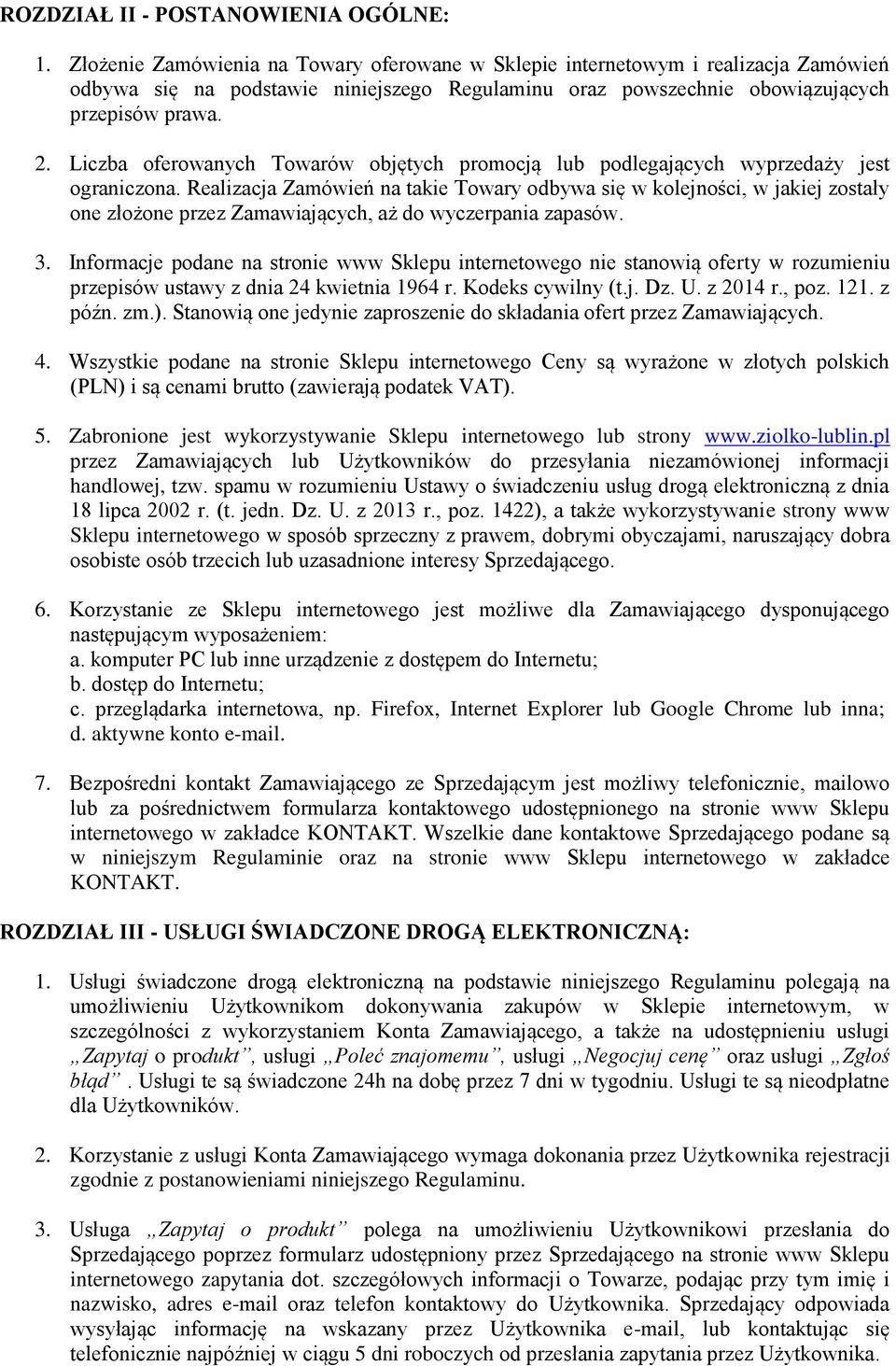 Liczba oferowanych Towarów objętych promocją lub podlegających wyprzedaży jest ograniczona.