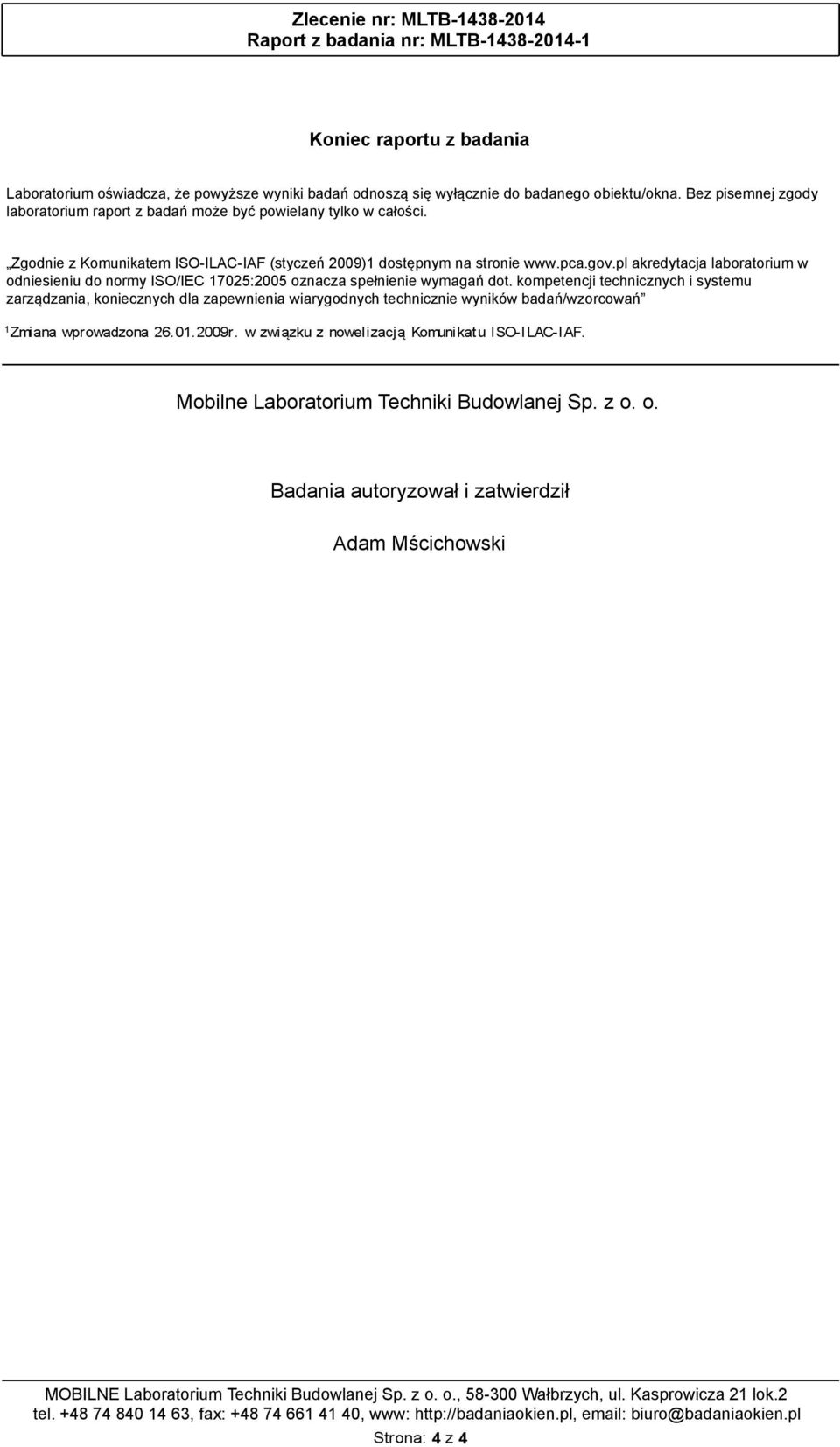 pl akredytacja laboratorium w odniesieniu do normy ISO/IEC 17025:2005 oznacza spełnienie wymagań dot.