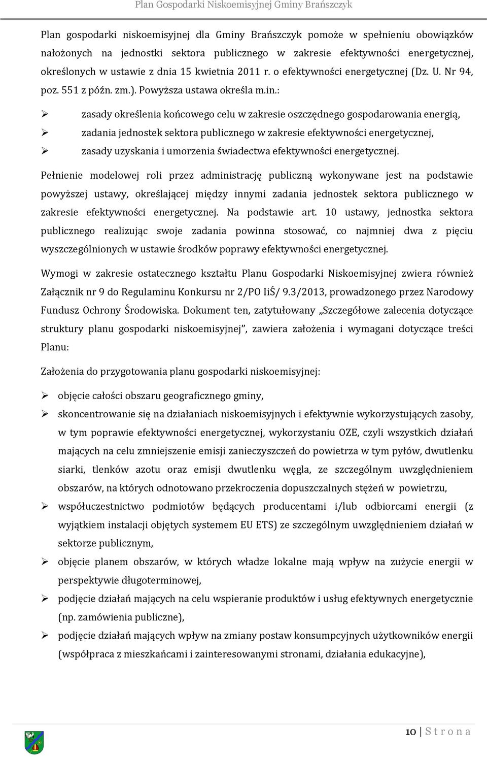 : zasady określenia końcowego celu w zakresie oszczędnego gospodarowania energią, zadania jednostek sektora publicznego w zakresie efektywności energetycznej, zasady uzyskania i umorzenia świadectwa