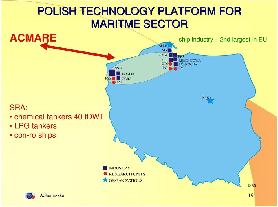 EU REMONTOWA PÓŁNOCNA AM SRA: chemical tankers 40 tdwt LPG tankers