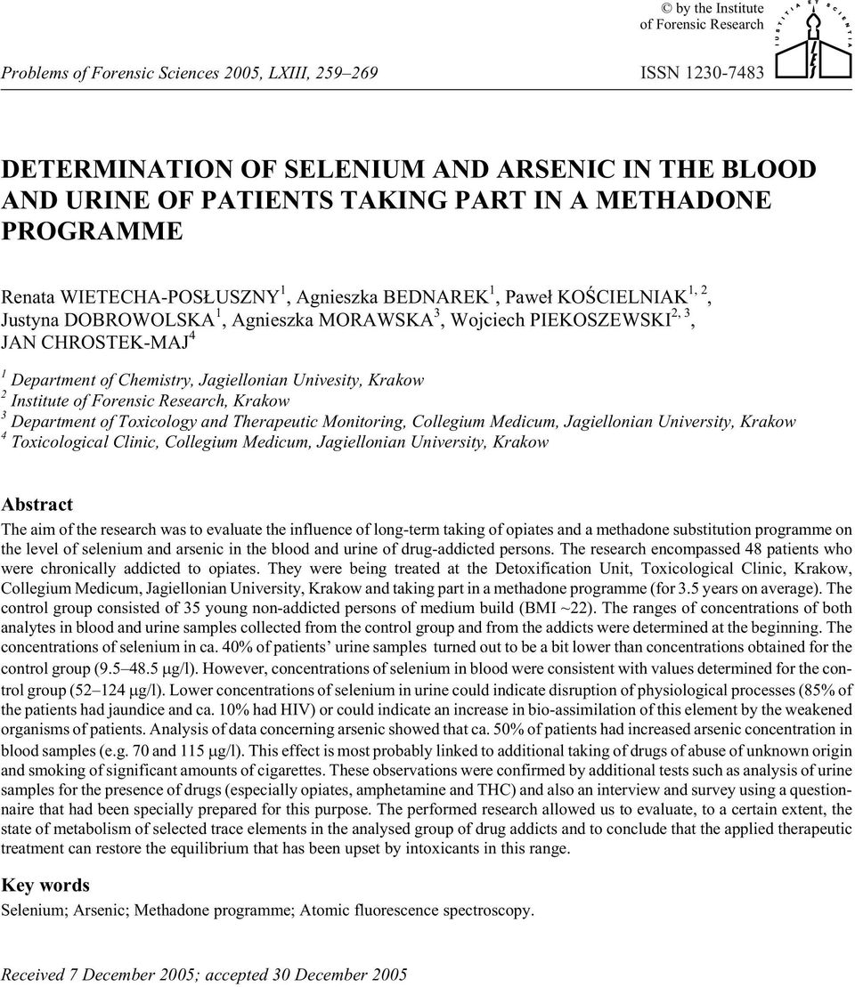 2 In sti tute of Fo ren sic Re search, Krakow 3 De part ment of Tox i col ogy and Ther a peu tic Mon i tor ing, Collegium Medicum, Jagiellonian Uni ver sity, Krakow 4 Toxicological Clinic, Collegium