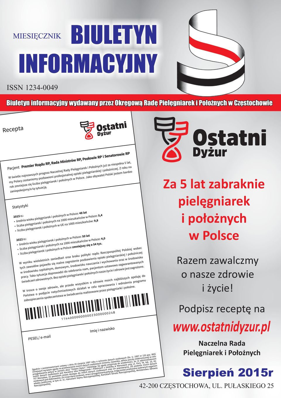 Polsce Razem zawalczmy o nasze zdrowie i życie! Podpisz receptę na www.ostatnidyzur.