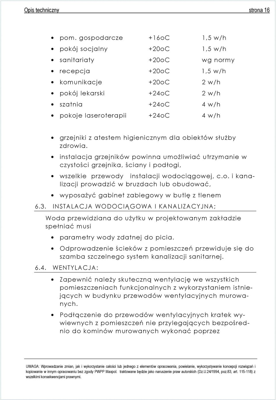 +24oC 4 w/h grzejniki z atestem higienicznym dla obiektów służby zdrowia.