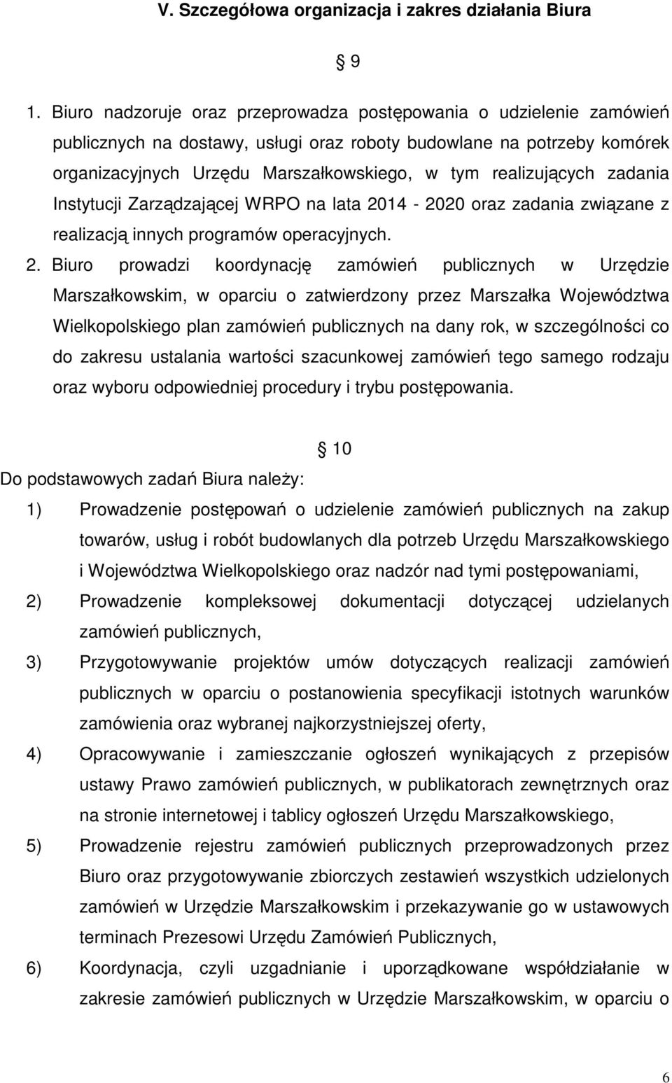 realizujących zadania Instytucji Zarządzającej WRPO na lata 20