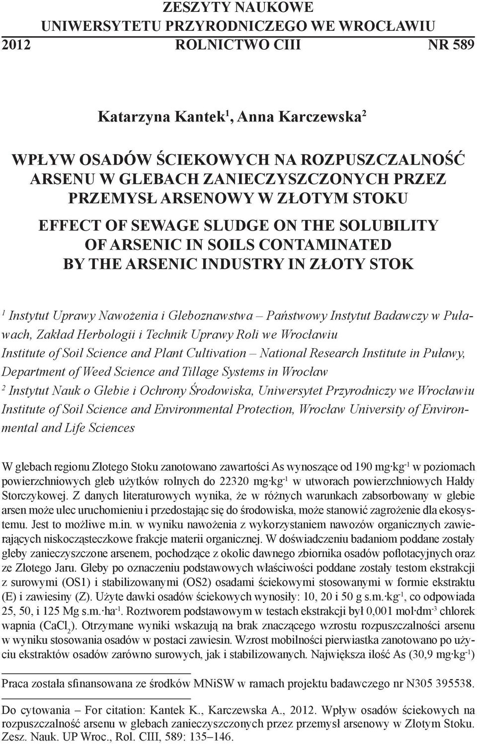 Gleboznawstwa Państwowy Instytut Badawczy w Puławach, Zakład Herbologii i Technik Uprawy Roli we Wrocławiu Institute of Soil Science and Plant Cultivation National Research Institute in Puławy,