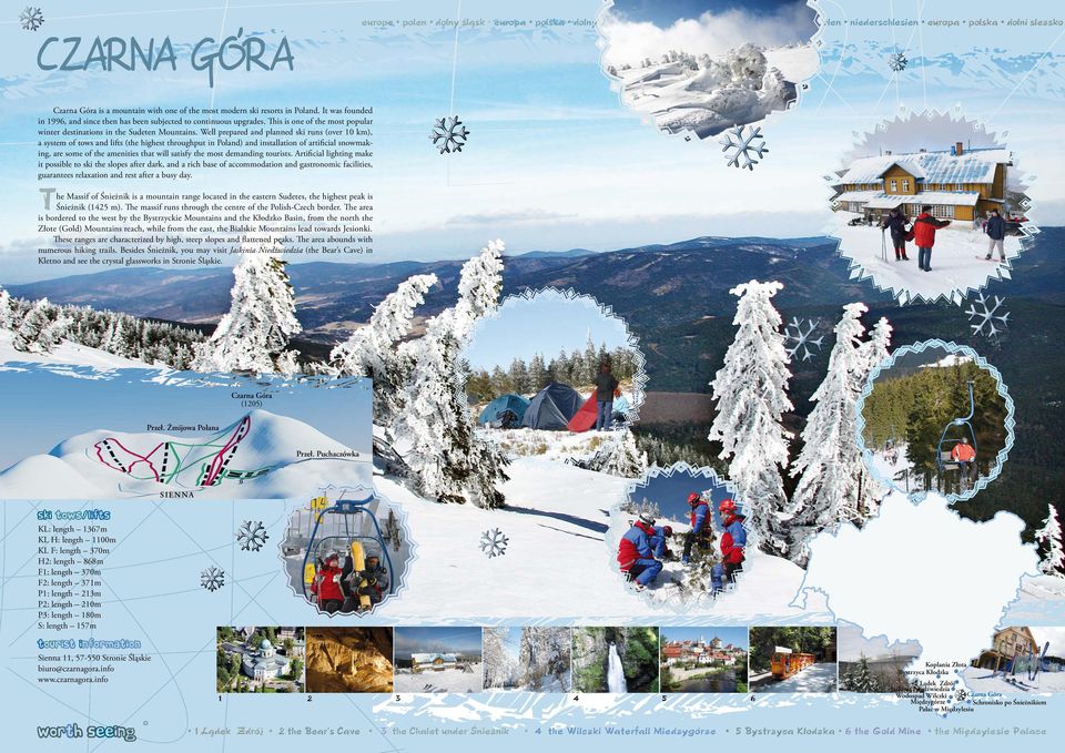 Well prepared and planned ski runs (over 0 km), a system of tows and lifts (the highest throughput in Poland) and installation of artificial snowmaking, are some of the amenities that will satisfy