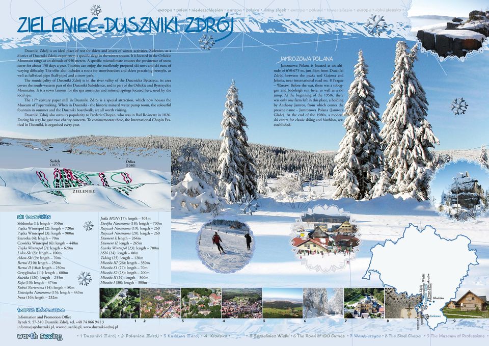 A specific microclimate ensures the persistence of snow cover for about 0 days a year. Tourists can enjoy the excellently prepared ski tows and ski runs of varying difficulty.