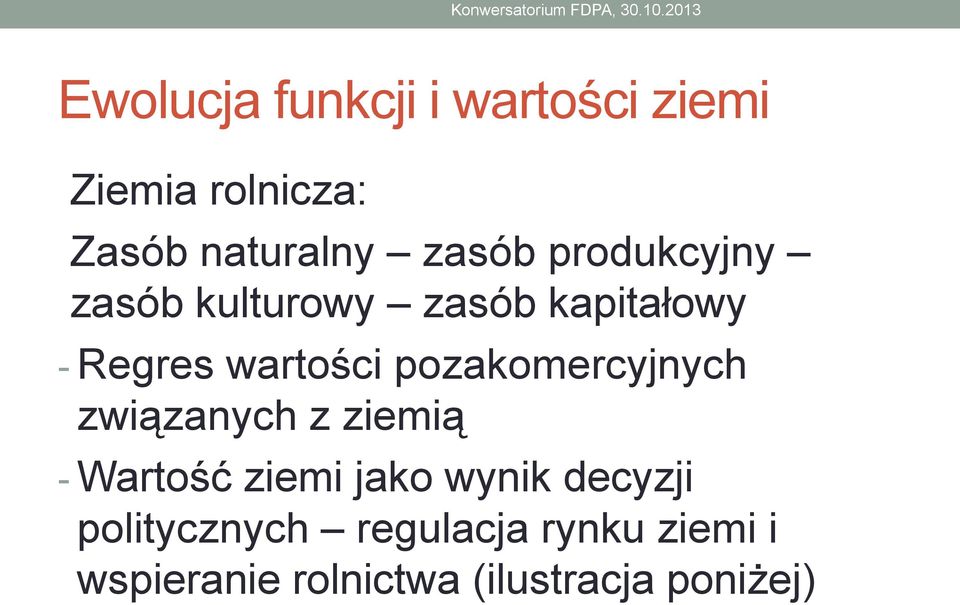 pozakomercyjnych związanych z ziemią - Wartość ziemi jako wynik decyzji