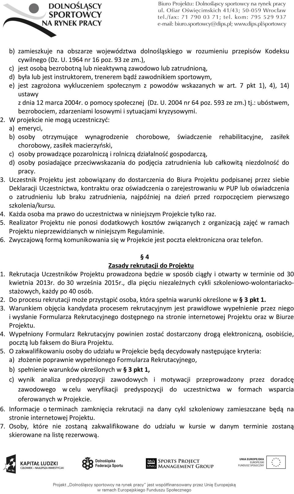 w art. 7 pkt 1), 4), 14) ustawy z dnia 12 marca 20