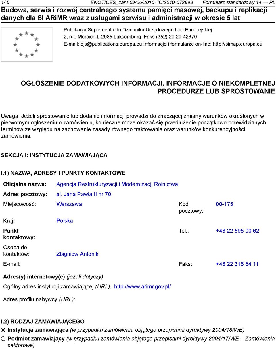 eu Informacje i formularze on-line: http://simap.europa.