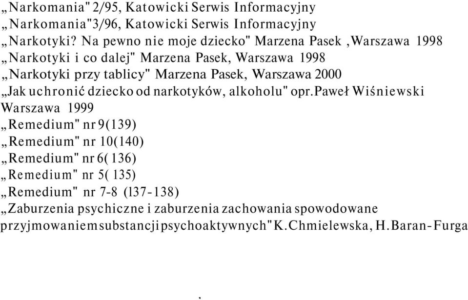 Warszawa 2000 Jak uchronić dziecko od narkotyków, alkoholu" opr.