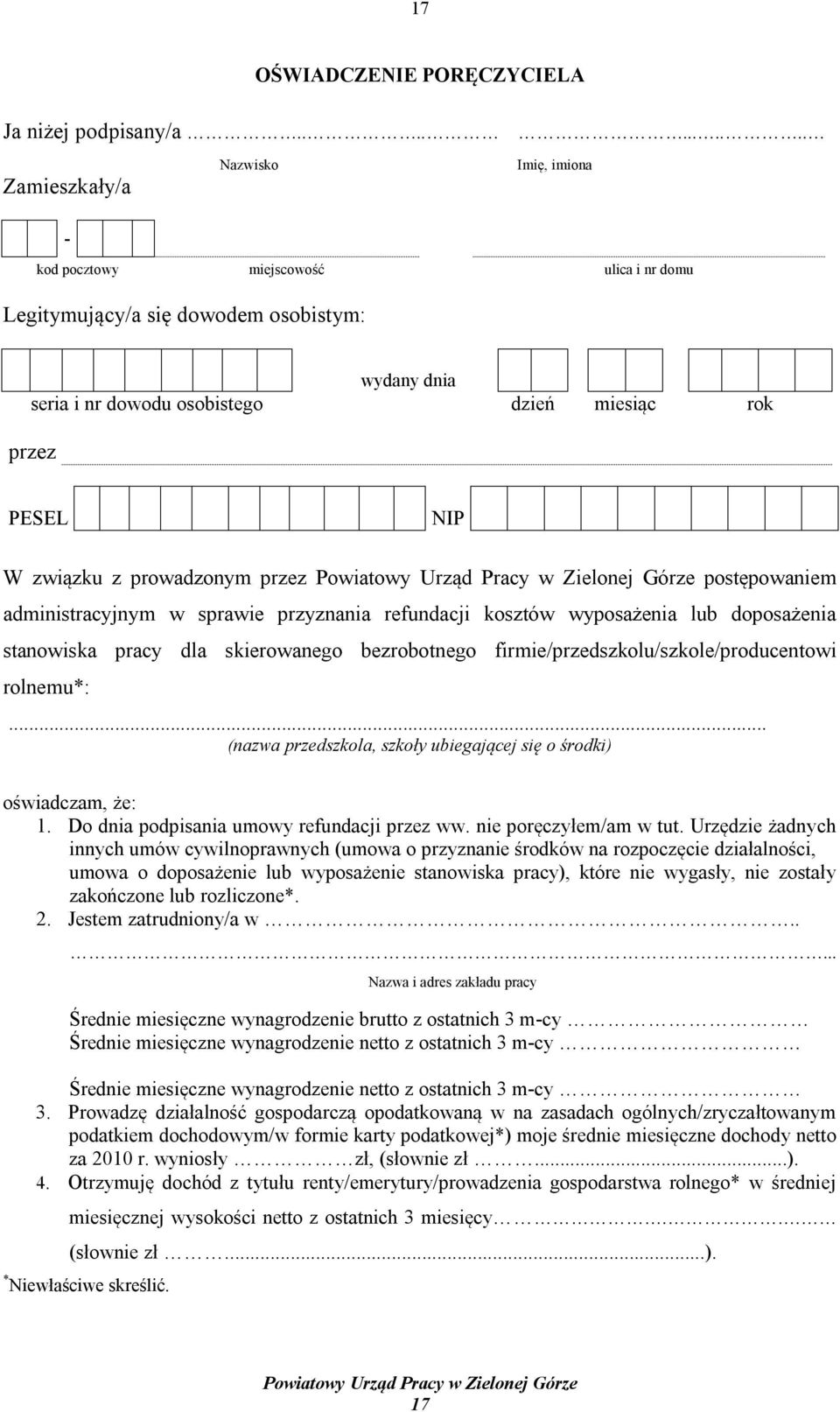 NIP W związku z prowadzonym przez postępowaniem administracyjnym w sprawie przyznania refundacji kosztów wyposażenia lub doposażenia stanowiska pracy dla skierowanego bezrobotnego