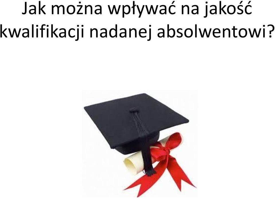 jakość