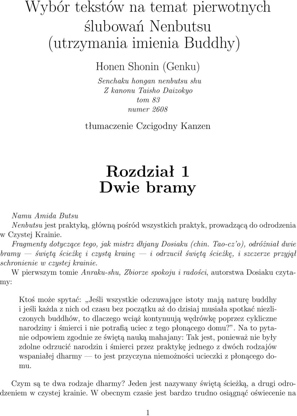 Fragmenty dotyczące tego, jak mistrz dhjany Dosiaku (chin. Tao-cz o), odróżniał dwie bramy świętą ścieżkę i czystą krainę i odrzucił świętą ścieżkę, i szczerze przyjął schronienie w czystej krainie.